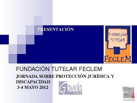 O exercicio de medidas de protecci&oacute;n para persoas con discapacidade desde instituci&oacute;ns tutelares I